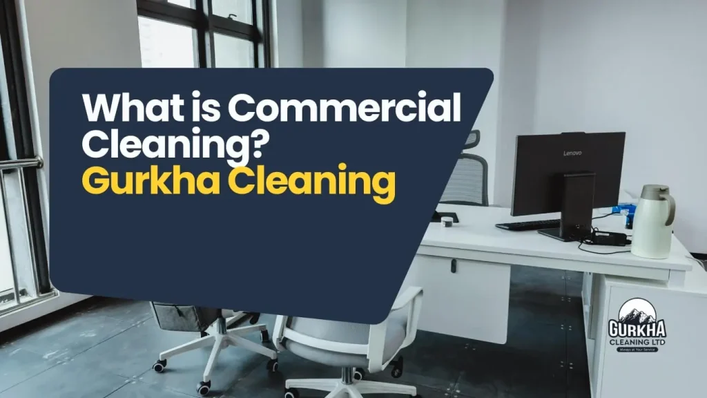 What is Commercial Cleaning?