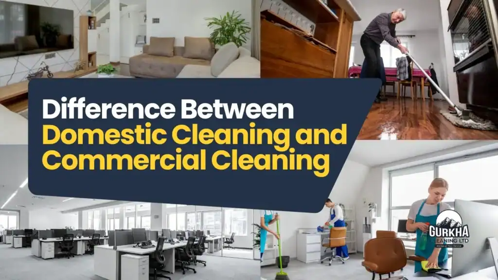 Difference Between Domestic Cleaning and Commercial Cleaning?