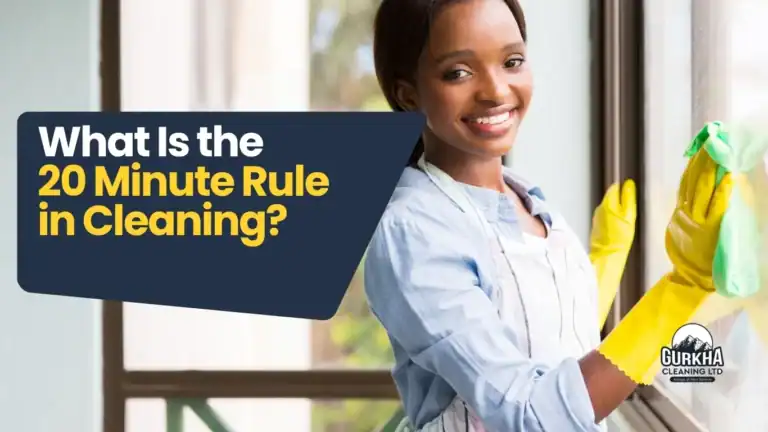 what-is-the-20-minute-rule-in-cleaning